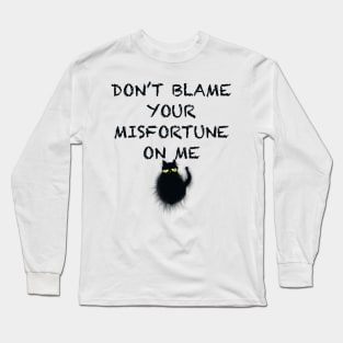 Cat misfortune Long Sleeve T-Shirt